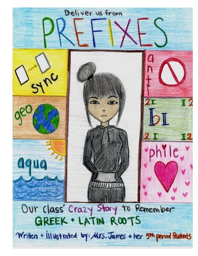 Deliver Us from PREFIXES Our Class' Crazy Way to Remember Our Greek and Latin Roots