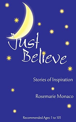 Just Believe Stories of Inspiration