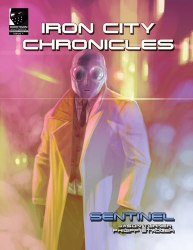 Iron City Chronicles Sentinel