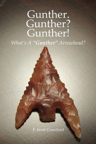 Gunther. Gunther? Gunther! What's a Gunther Arrowhead?