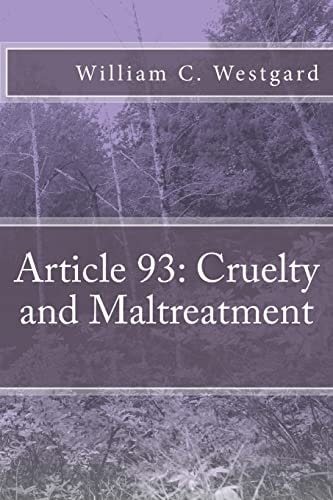 Article 93 Cruelty and Maltreatment
