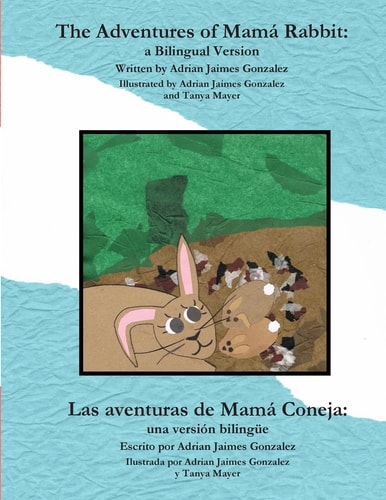 The Adventures of Mama Rabbit A Bilingual Version