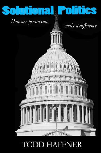 Solutional Politics How One Person Can Make a Difference