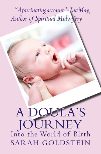 A Doula's Journey Into the World of Birth