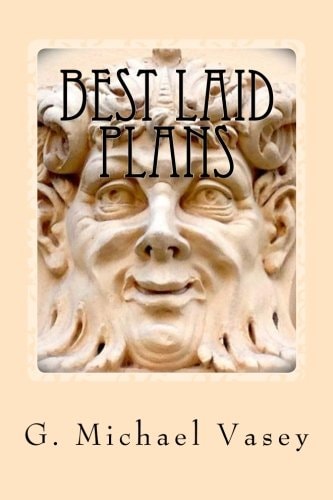 Best Laid Plans And Other Strange Tails