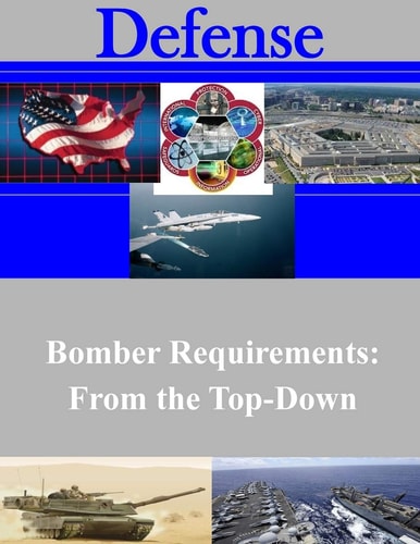 Bomber Requirements From the Top-Down
