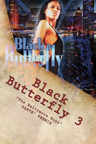 Black Butterfly 3 "The Baltimore Boyz"
