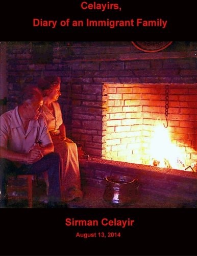 Celayirs, Diary of an Immigrant Family