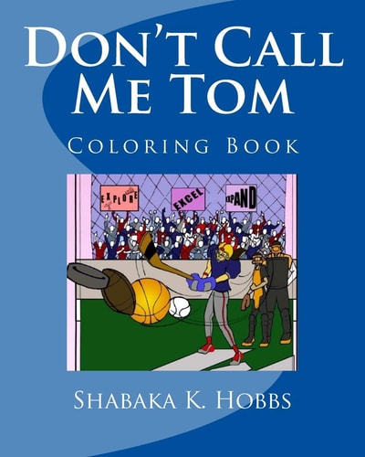 Don't Call Me Tom Coloring Book