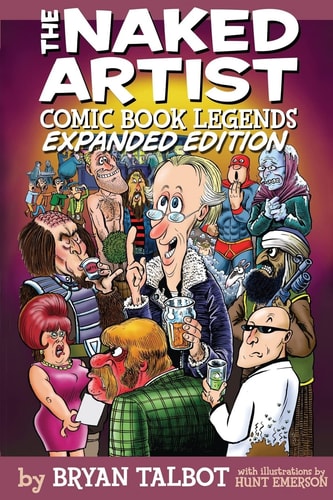 The Naked Artist Comic Book Legends - Expanded Edition
