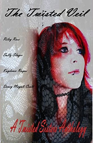 The Twisted Veil A Twisted Sisters Anthology