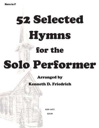 52 Selected Hymns for the Solo Performer-Horn Version