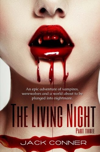 The Living Night Part Three