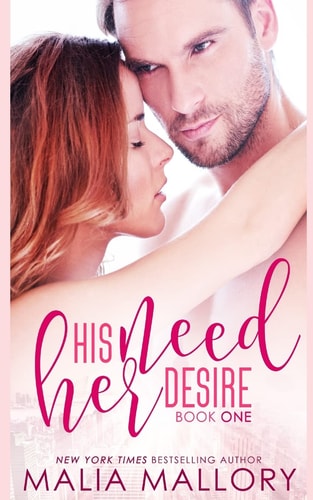 His Need, Her Desire Dominating BDSM BIllionaires Erotic Romance