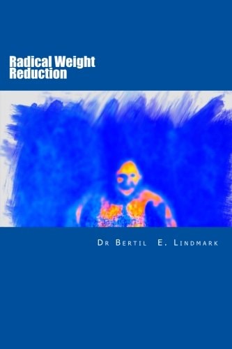 Radical Weight Reduction All You Need to Know