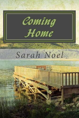 Coming Home A Willow Lake Series Novel: Book 1
