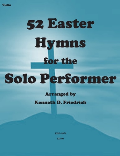 52 Easter Hymns for the Solo Performer-Violin Version