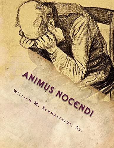 Animus Nocendi "Intent to Harm"