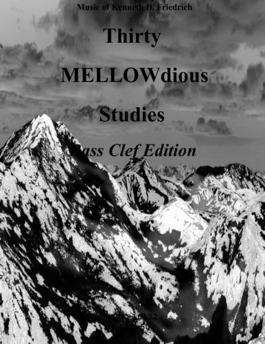 Thirty MELLOW-Dious Studies, Vol. 1-bass Clef Edition