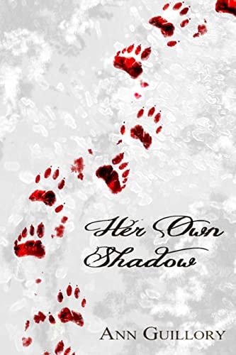 Her Own Shadow The Story of a Werewolf Girl
