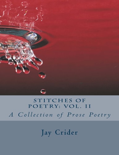 Stitches of Poetry: Vol. II A Collection of Prose Poetry