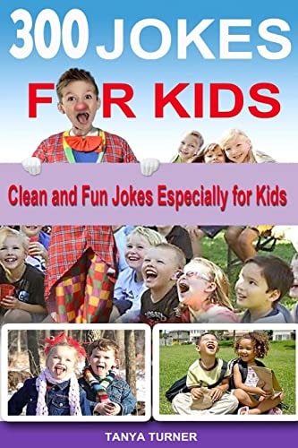 300 Jokes for Kids Clean and Fun Jokes Especially for Kids