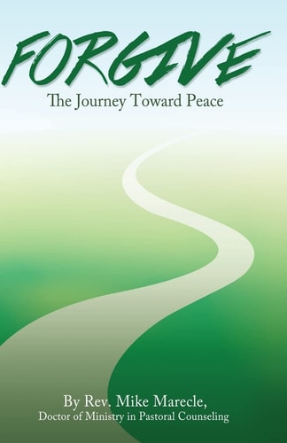 Forgive The Journey Toward Peace