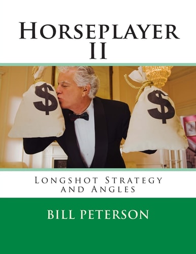 Horseplayer II Longshot Strategy and Angles