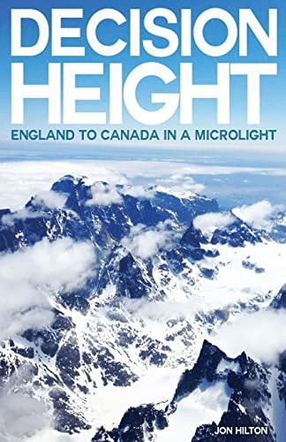 Decision Height England to Canada in a Microlight