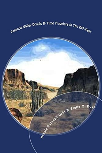 Pentacle Valley Druids and Time Travelers In the Old West