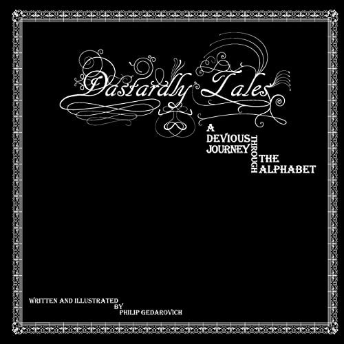 Dastardly Tales A Devious Journey Through the Alphabet