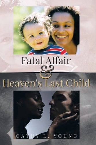 Fatal Affair and Heaven's Last Child None
