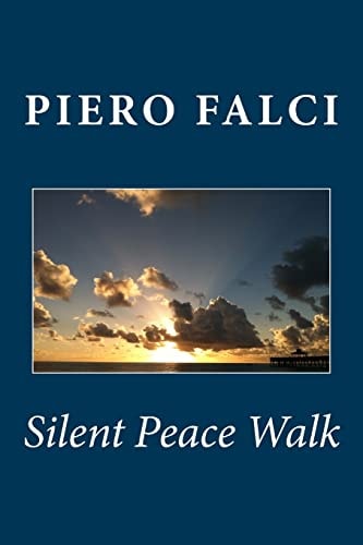 Silent Peace Walk From Inner Peace to World Peace