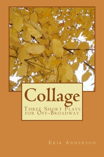 Collage Three Short Plays for Off-Broadway