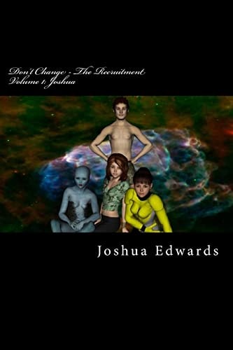 Don't Change - The Recruitment Joshua