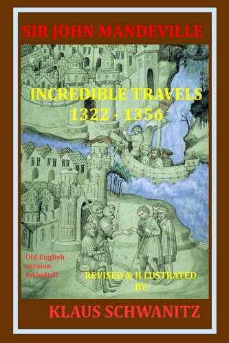 Sir John Mandeville The Travels 1322-1356