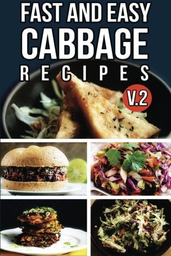 Fast And Easy Cabbage Recipes V. 2