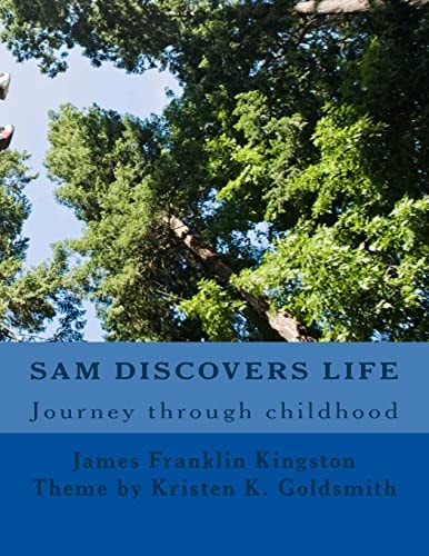 Sam Discovers LIFE Journey Through Childhood