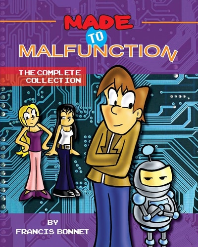 Made To Malfunction The Complete Collection
