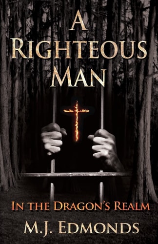 A Righteous Man In the Dragon's Realm