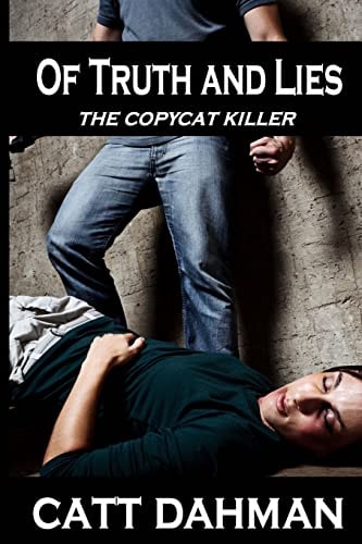 Of Truth and Lies Copy Cat Killer