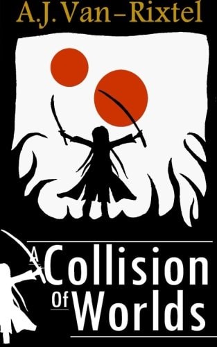 A Collision of Worlds Book 1