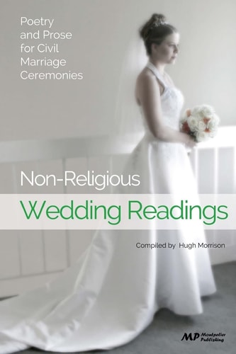 Non-Religious Wedding Readings Poetry and Prose for Civil Marriage Ceremonies