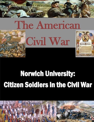 Norwich University Citizen Soldiers in the Civil War