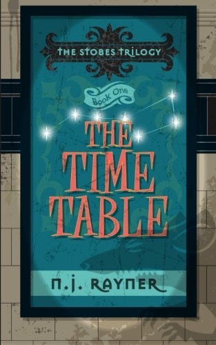 The Time Table. The Stobes Trilogy. Book One
