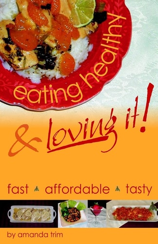 Eating Healthy and Loving It