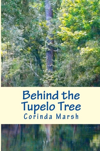 Behind the Tupelo Tree Secrets of the South Vols. I and II