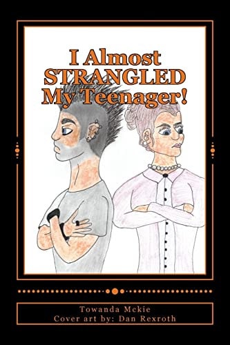 I Almost STRANGLED My Teenager!