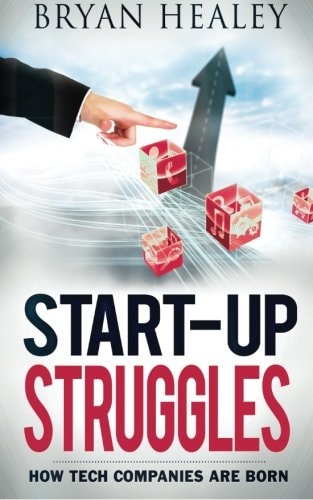 Start-Up Struggles How Tech Companies Are Born