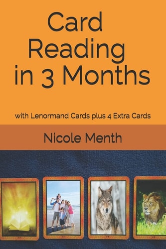 Card Reading in 3 Months with Lenormand Cards Plus 4 Extra Cards